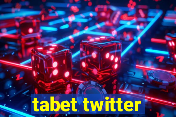 tabet twitter